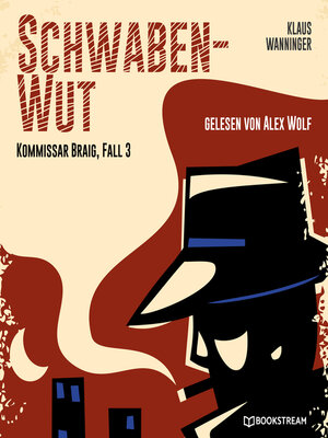 cover image of Schwaben-Wut--Kommissar Braig, Fall 3